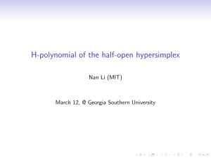 H-polynomial of the half-open hypersimplex Nan Li (MIT)