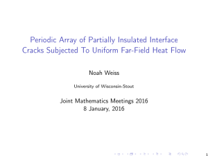 Periodic Array of Partially Insulated Interface Noah Weiss Joint Mathematics Meetings 2016