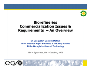 Biorefineries Commercialization Issues &amp; Requirements – An Overview