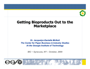 Getting Bioproducts Out to the Marketplace