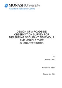 DESIGN OF A ROADSIDE OBSERVATION SURVEY FOR MEASURING OCCUPANT BEHAVIOUR AND VEHICLE TYPE