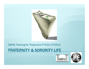 FRATERNITY &amp; SORORITY LIFE SAFAC Training for Treasurers FY2011.FY2012