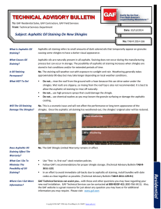 Subject: Asphaltic Oil Staining On New Shingles