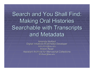 Search and You Shall Find: Making Oral Histories Searchable with Transcripts and Metadata