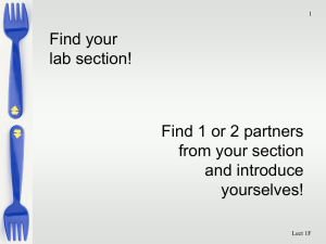Find your lab section! Find 1 or 2 partners from your section