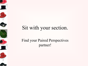 Sit with your section. Find your Paired Perspectives partner!