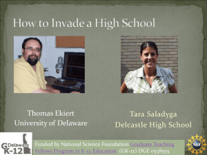 Thomas Ekiert University of Delaware Tara Saladyga Delcastle High School