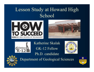 Lesson Study at Howard High School Katherine Skalak GK-12 Fellow