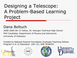 Designing a Telescope: A Problem-Based Learning Project Dana Boltuch