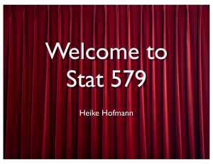 Welcome to Stat 579 Heike Hofmann