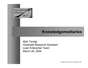 Knowledgemediaries Abhi Taneja Graduate Research Assistant Lean Enterprise Team