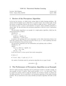 1 Review of the Perceptron Algorithm COS 511: Theoretical Machine Learning
