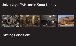 University of Wisconsin Stout Library Existing Conditions