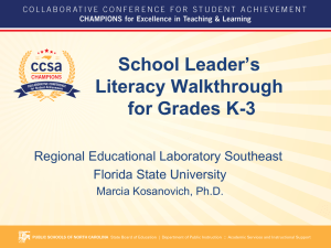School Leader’s Literacy Walkthrough for Grades K-3 Regional Educational Laboratory Southeast