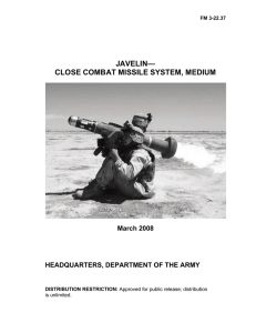 JAVELIN— CLOSE COMBAT MISSILE SYSTEM, MEDIUM March 2008 HEADQUARTERS, DEPARTMENT OF THE ARMY