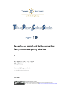 Paper Enoughness, accent and light communities: Essays on contemporary identities