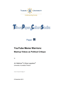 YouTube Meme Warriors: Paper  Mashup Videos as Political Critique