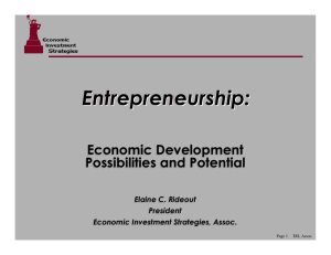 Entrepreneurship: Economic Development Possibilities and Potential Elaine C. Rideout