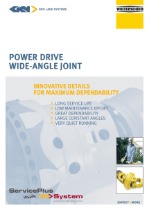POWER DRIVE WIDE-ANGLE JOINT INNOVATIVE DETAILS FOR MAXIMUM DEPENDABILITY