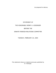 STATEMENT OF  THE HONORABLE HENRY A. KISSINGER BEFORE THE