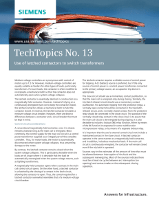 TechTopics No. 13 Use of latched contactors to switch transformers www.usa.siemens.com/techtopics