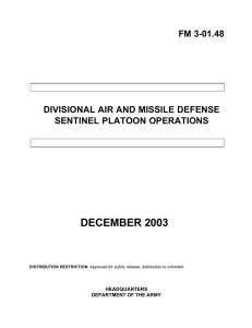 DECEMBER 2003 FM 3-01.48 DIVISIONAL AIR AND MISSILE DEFENSE SENTINEL PLATOON OPERATIONS