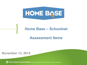 – Schoolnet Home Base Assessment Items November 13, 2014