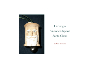 Carving a Wooden Spool Santa Claus By Anne Stockdale