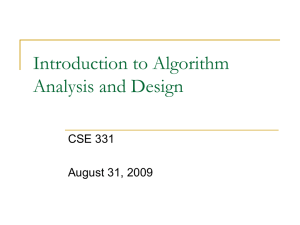 Introduction to Algorithm Analysis and Design CSE 331 August 31, 2009
