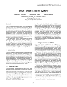 EROS: a fast capability system Jonathan S. Shapiro Jonathan M. Smith
