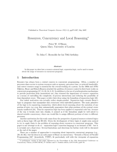 Resources, Concurrency and Local Reasoning ∗ Peter W. O’Hearn