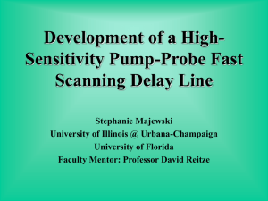 Development of a High- Sensitivity Pump-Probe Fast Scanning Delay Line
