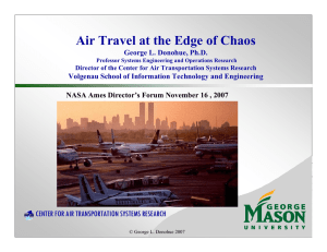 Air Travel at the Edge of Chaos George L. Donohue, Ph.D.