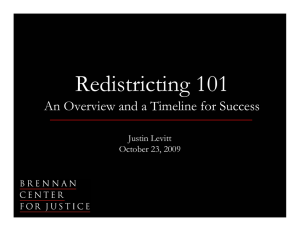 Redistricting 101 An Overview and a Timeline for Success Justin Levitt