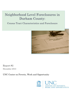Neighborhood Level Foreclosures in Durham County: Census Tract Characteristics and Foreclosure