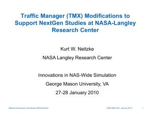 Traffic Manager (TMX) Modifications to Support NextGen Studies at NASA-Langley Research Center