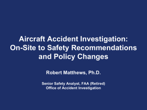 Aircraft Accident Investigation: On-Site to Safety Recommendations and Policy Changes
