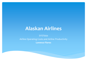 Alaskan Airlines SYST660 Airline Operating Costs and Airline Productivity Lorenzo Flores