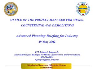 Advanced Planning Briefing for Industry COUNTERMINE AND DEMOLITIONS 29 May 2002