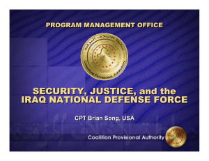 SECURITY, JUSTICE, and the IRAQ NATIONAL DEFENSE FORCE PROGRAM MANAGEMENT OFFICE