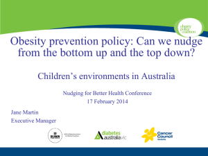 Obesity prevention policy: Can we nudge  Children’s environments in Australia