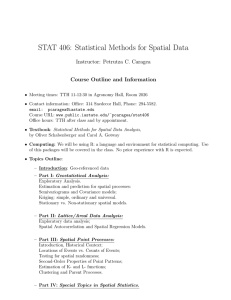 STAT 406: Statistical Methods for Spatial Data Instructor: Petrutza C. Caragea