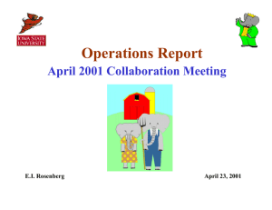 Operations Report April 2001 Collaboration Meeting E.I. Rosenberg April 23, 2001