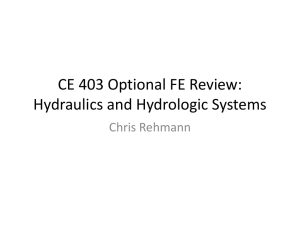 CE 403 Optional FE Review: Hydraulics and Hydrologic Systems Chris Rehmann