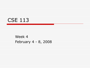 CSE 113 Week 4 February 4 - 8, 2008