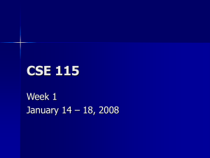CSE 115 Week 1 January 14 – 18, 2008
