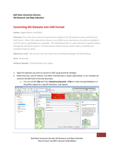 Converting GIS Datasets into CAD Format Ball State University Libraries