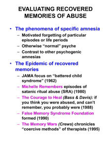 EVALUATING RECOVERED MEMORIES OF ABUSE The phenomena of specific amnesia