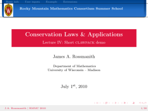 Conservation Laws &amp; Applications James A. Rossmanith July 1 , 2010