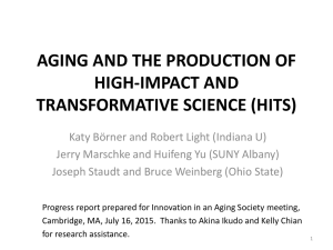 AGING AND THE PRODUCTION OF HIGH-IMPACT AND TRANSFORMATIVE SCIENCE (HITS)